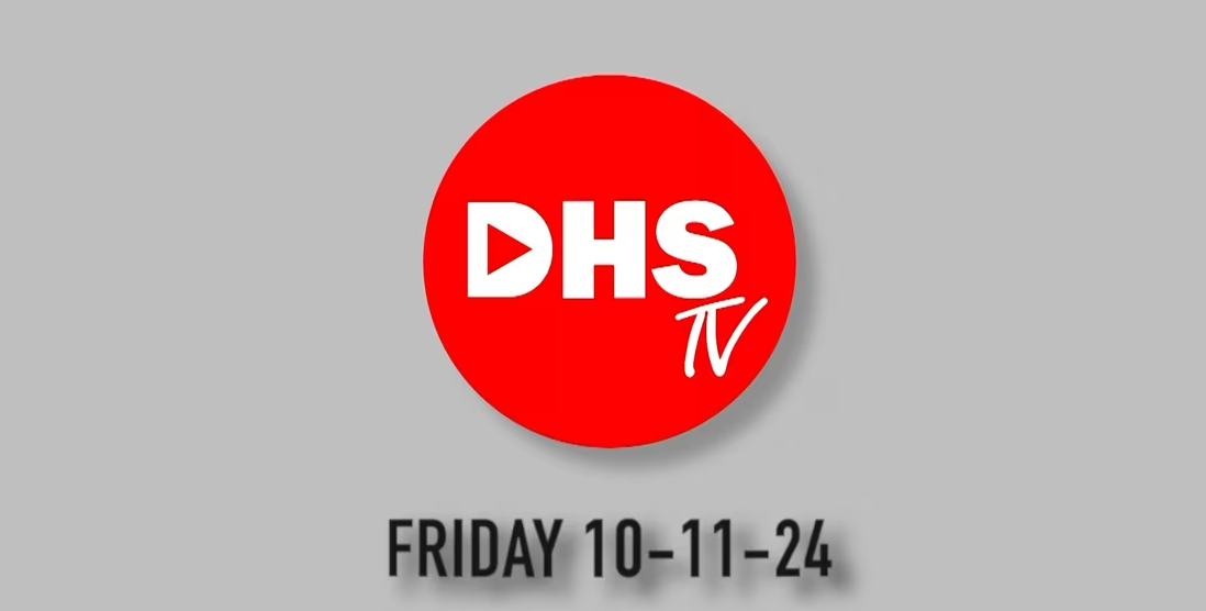 DHS-TV News 10-11-24