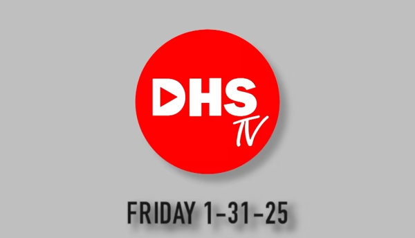 DHS-TV News 1-31-25